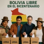 El nuevo proceso de liberación de Bolivia: el grito de libertad del bicentenario