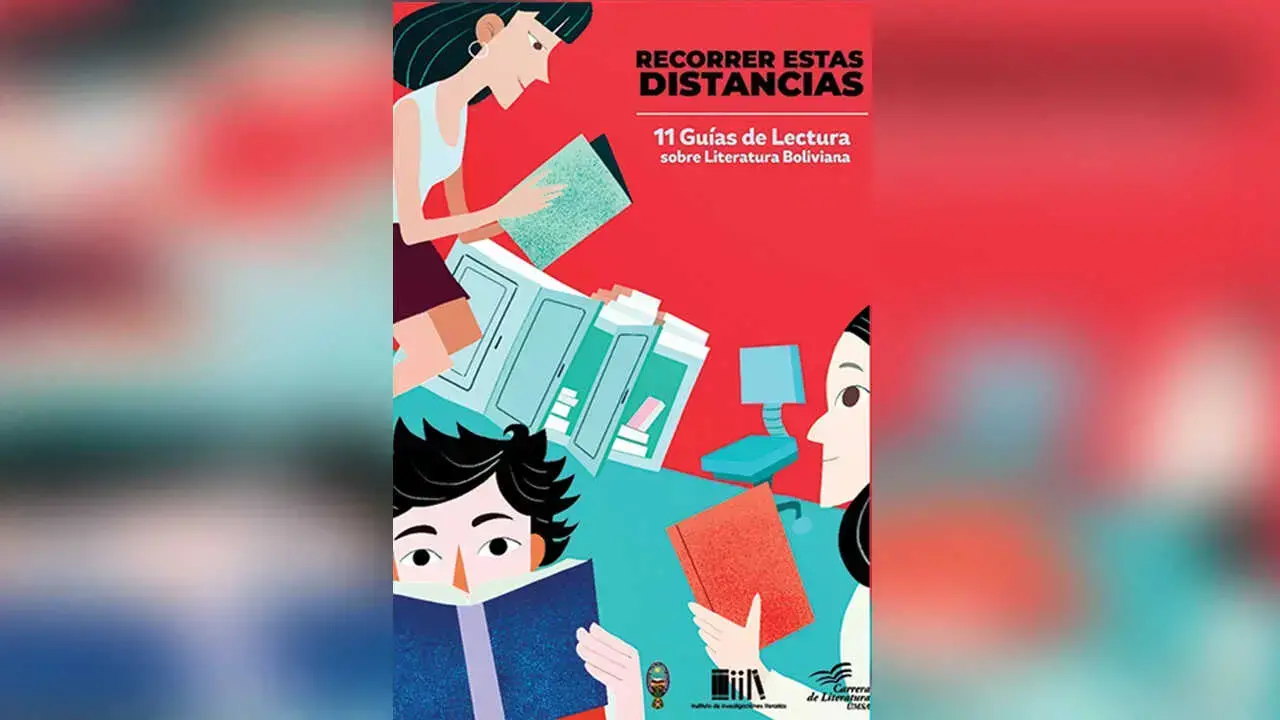 Portada del libro “Recorrer estas distancias. 11 guías de lectura sobre literatura boliviana”.